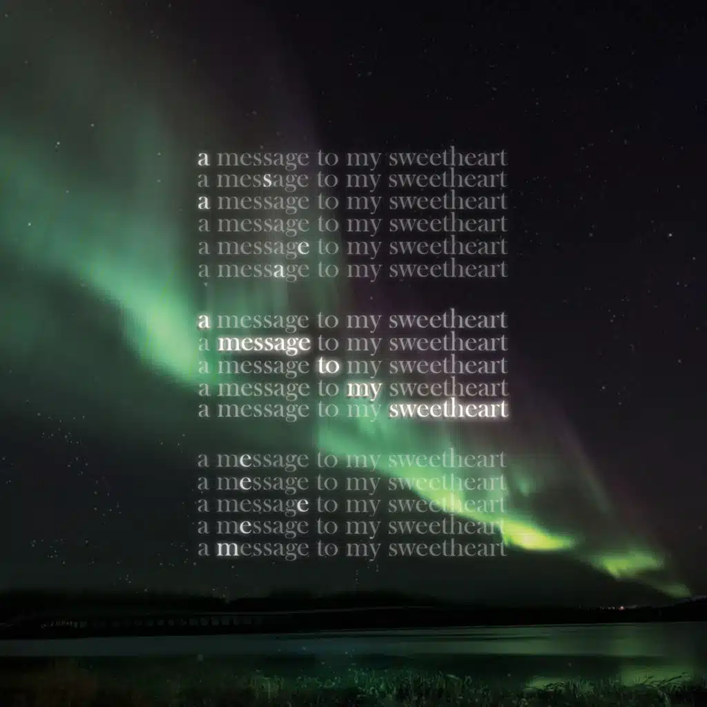 A Message to My Sweetheart