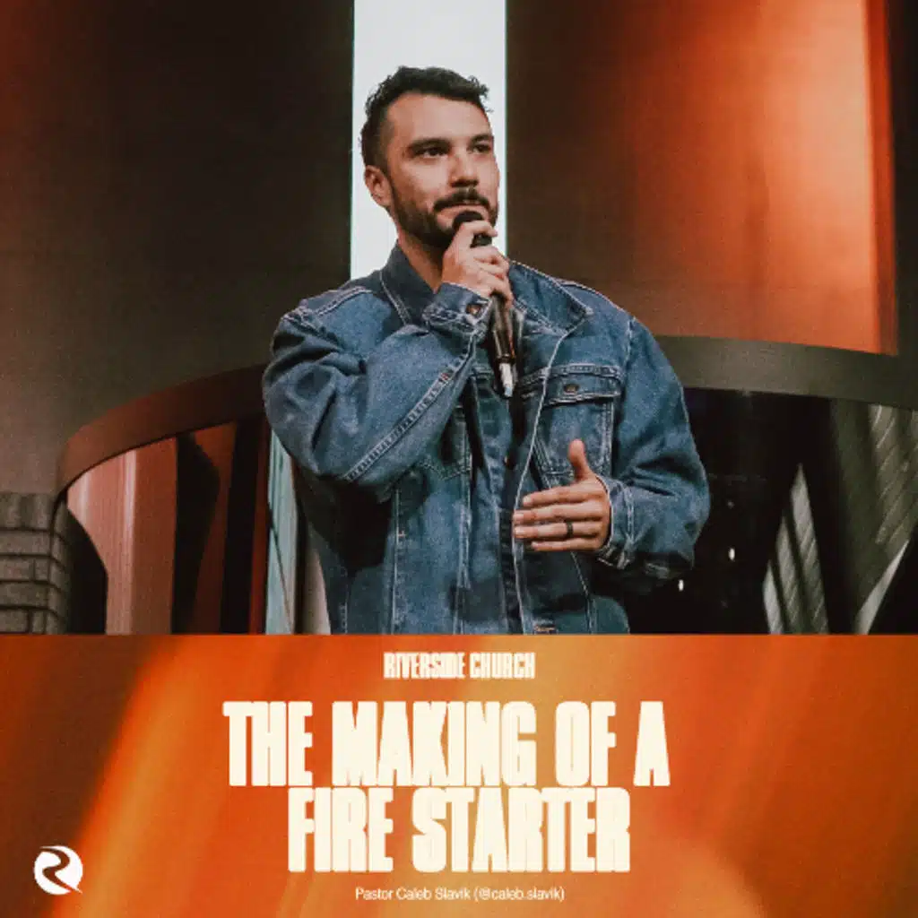 The Making of a Fire Starter | Fresh Fire | Pastor Caleb Slavik