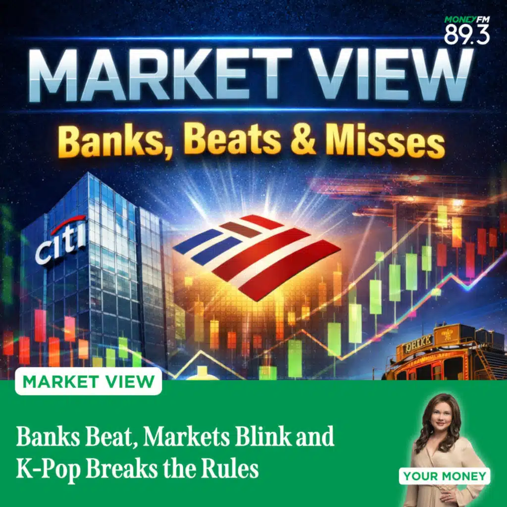 Market View: Banks Beat, Markets Blink and K-Pop Breaks the Rules