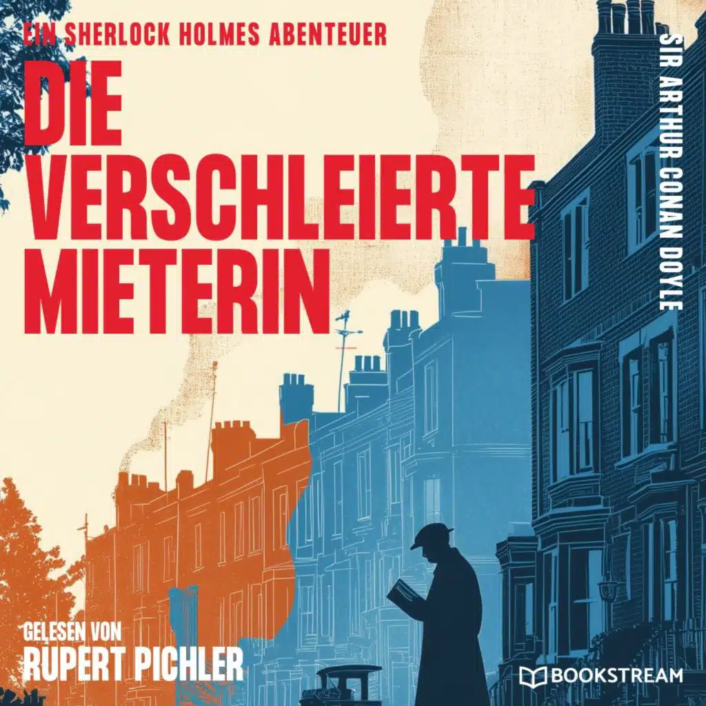 Die verschleierte Mieterin (Ein Sherlock Holmes Abenteuer)