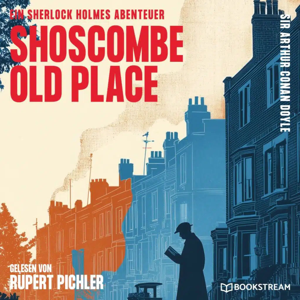 Shoscombe Old Place (Ein Sherlock Holmes Abenteuer)