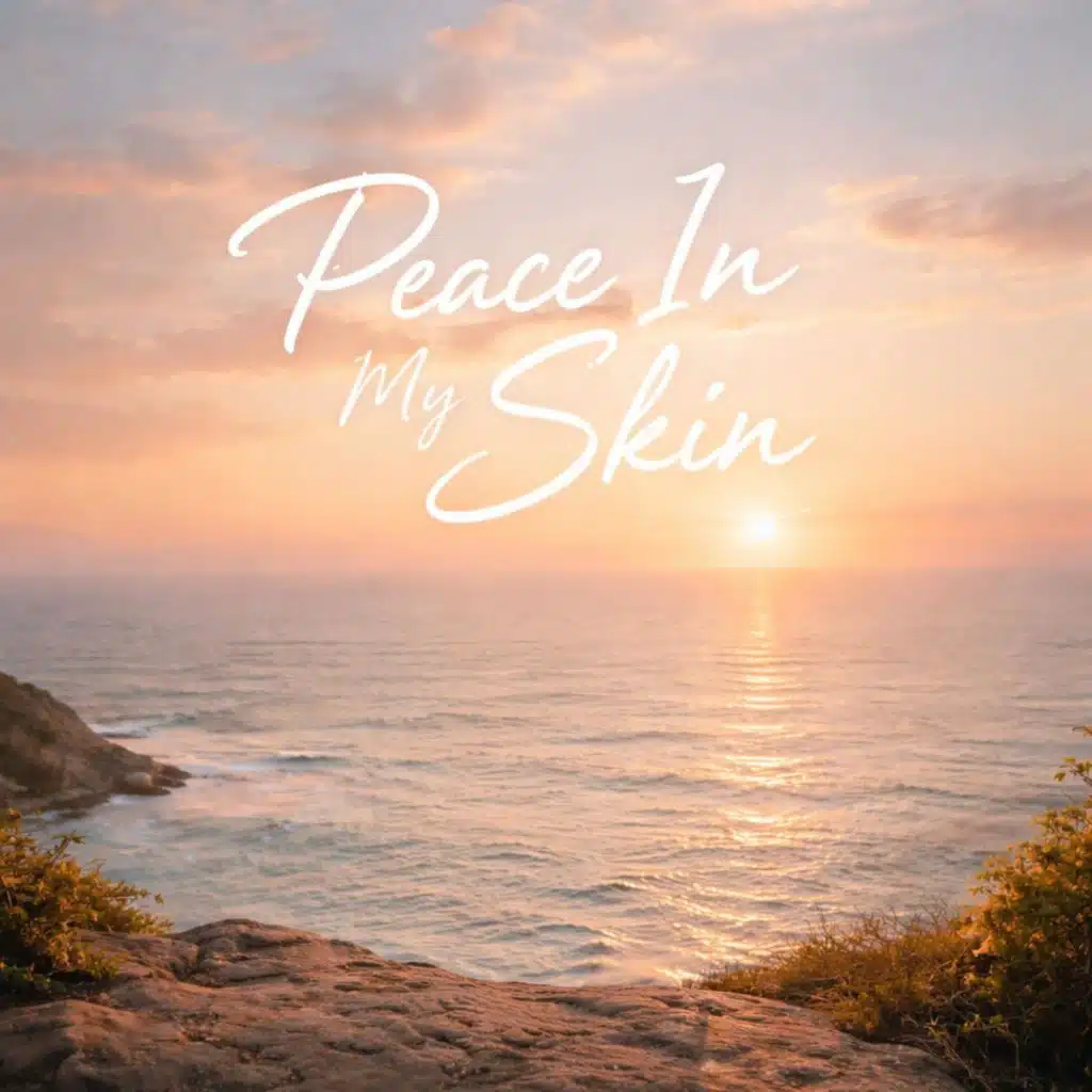 Peace In My Skin