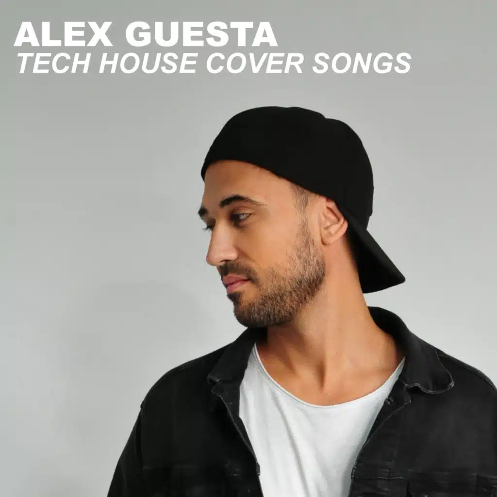 Tech House Cover Songs