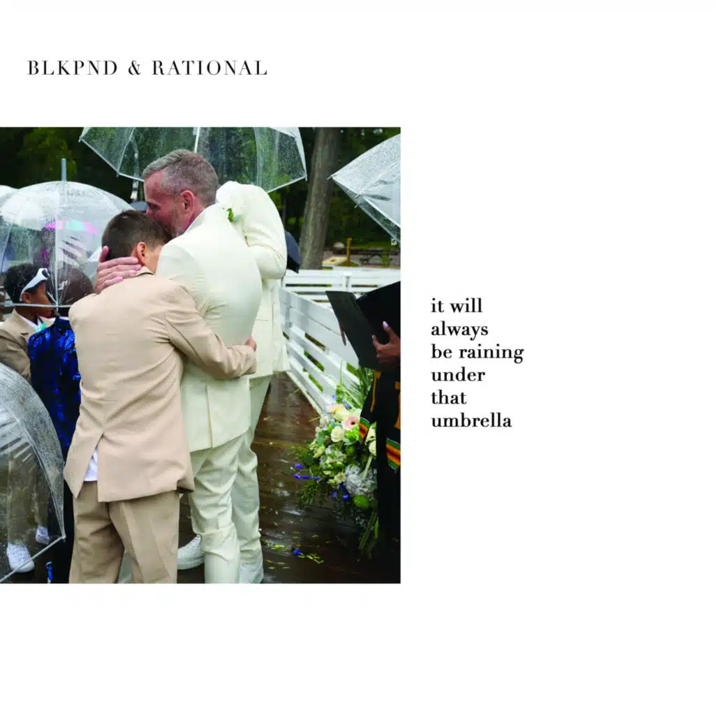 it will always be raining under that umbrella