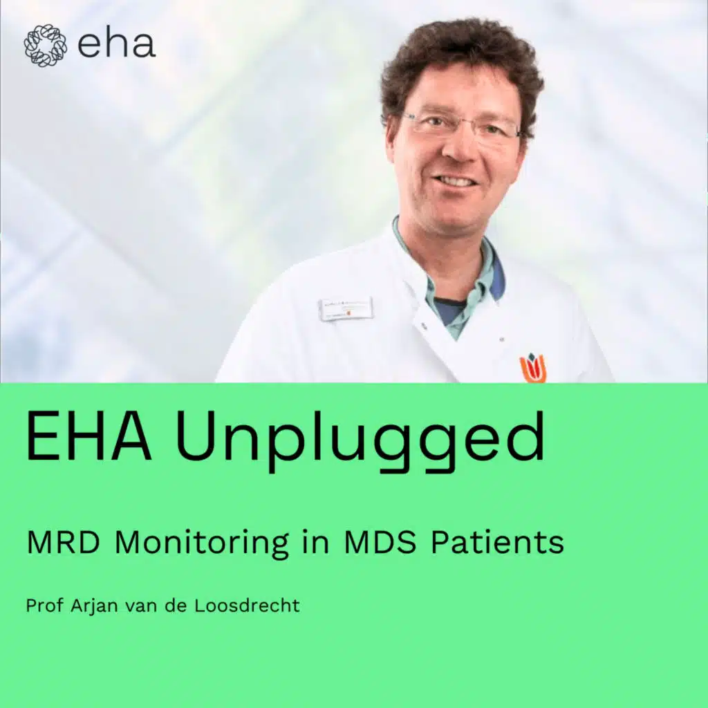 MRD Monitoring in MDS Patients (with Prof Arjan van de Loosdrecht)