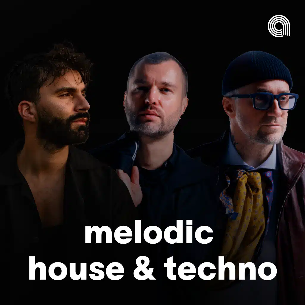 Melodic House & Techno 