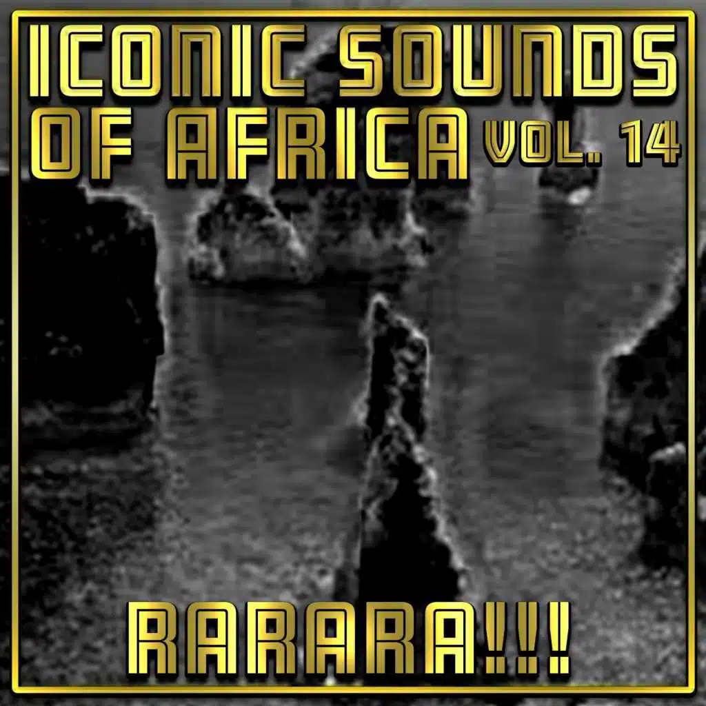 Iconic Sounds Of Africa - Vol. 14