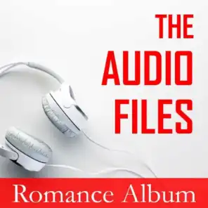 The Audio Files: Romance Album