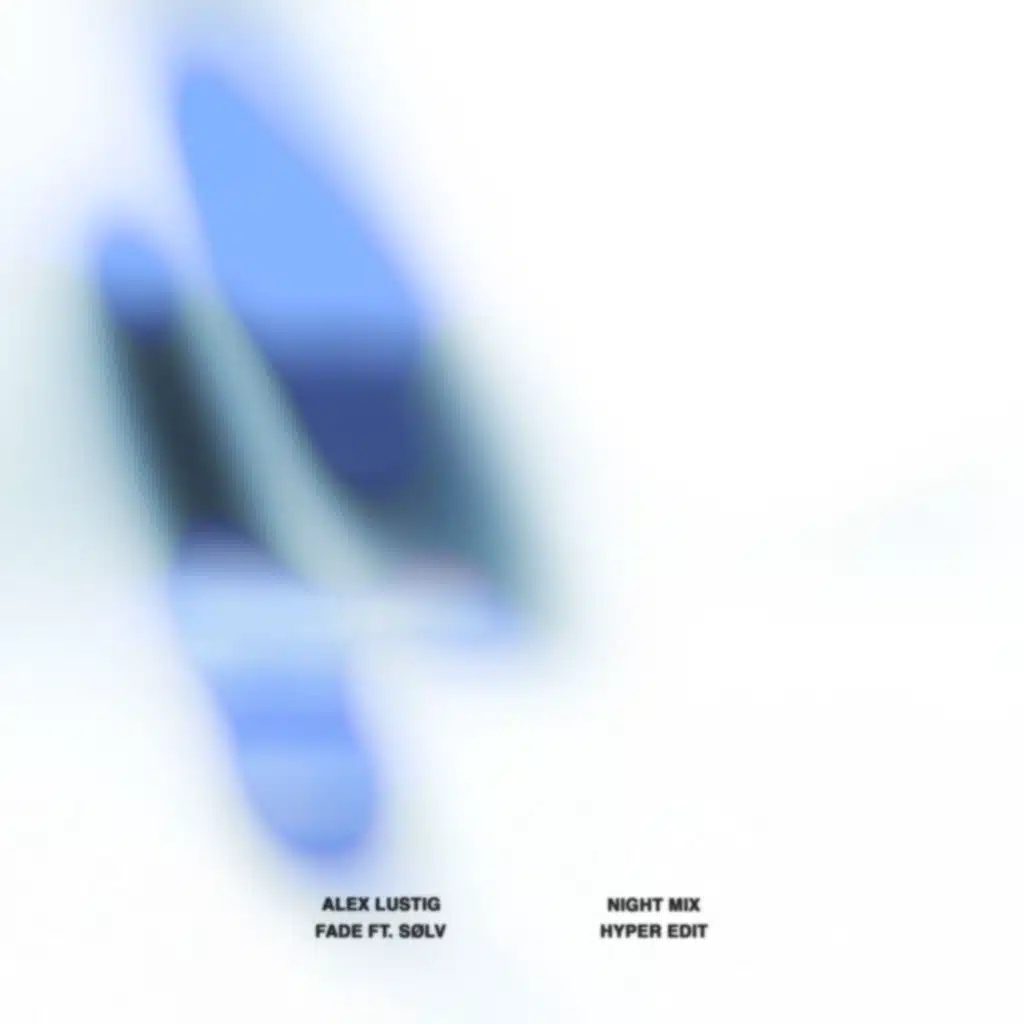 Fade (Night Mix / Hyper Edit) [feat. Sølv]
