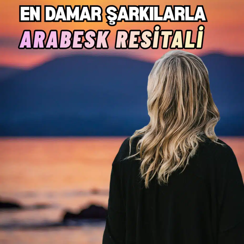 En Damar Şarkılarla Arabesk Resitali