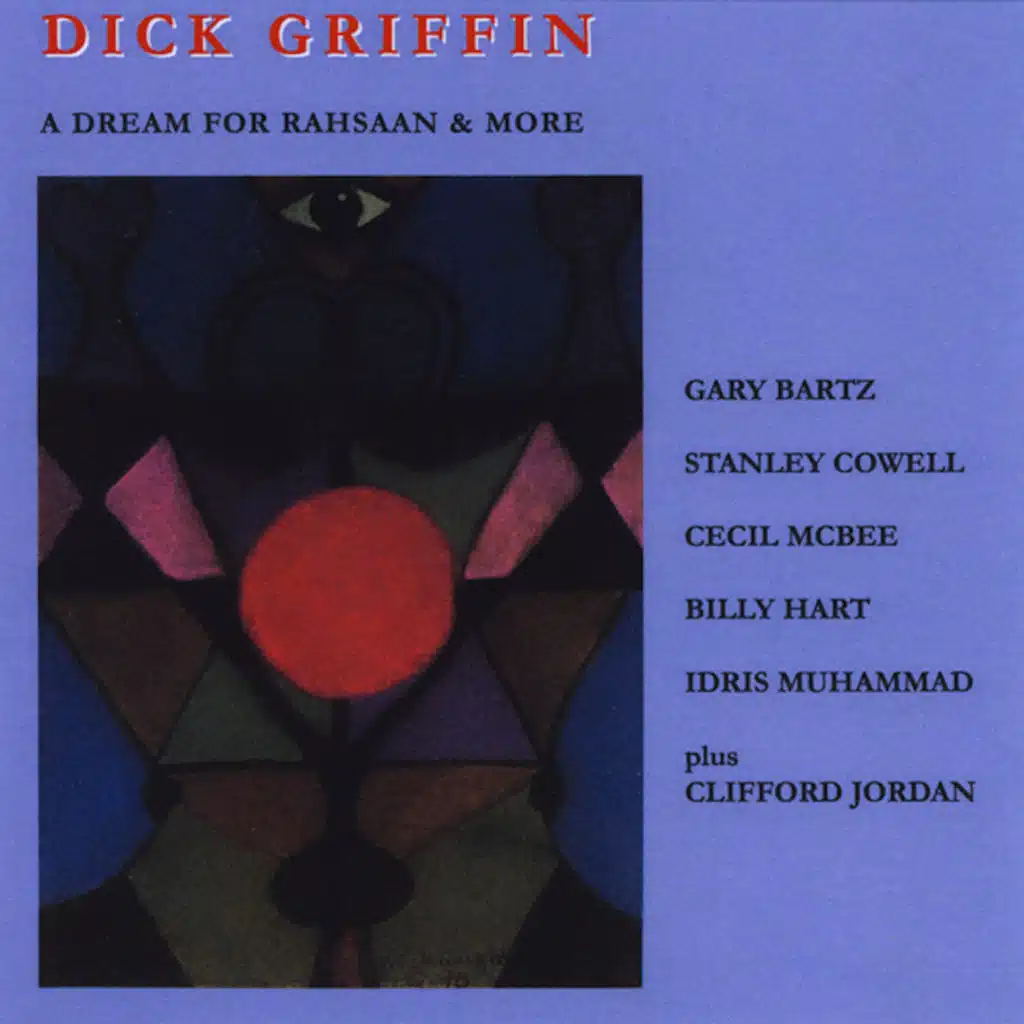 A Dream For Rahsaan & More (feat. Gary Bartz, Stanley Cowell, Cecil McBee, Billy Hart, Idris Muhammad & Clifford Jordan)