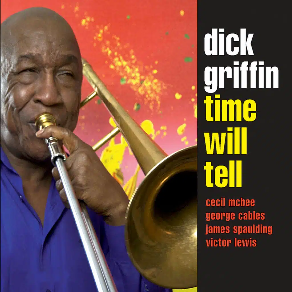 Time Will Tell (feat. Cecil McBee, George Cables, James Spaulding & Victor Lewis)