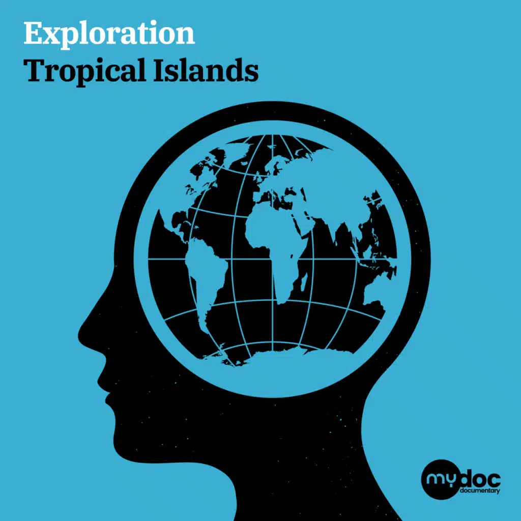 Exploration - Tropical Islands