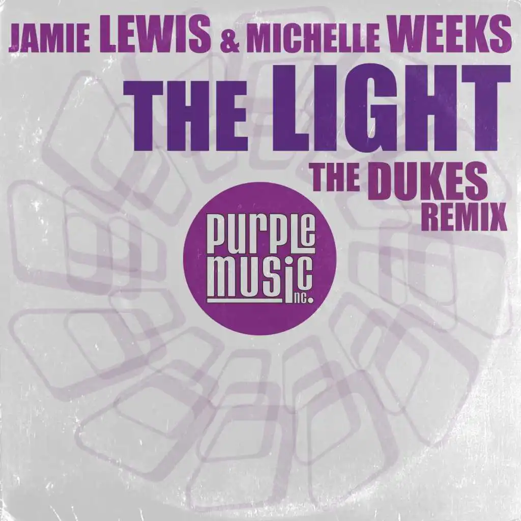 The Light (The Dukes Remix) [feat. Michelle Weeks]