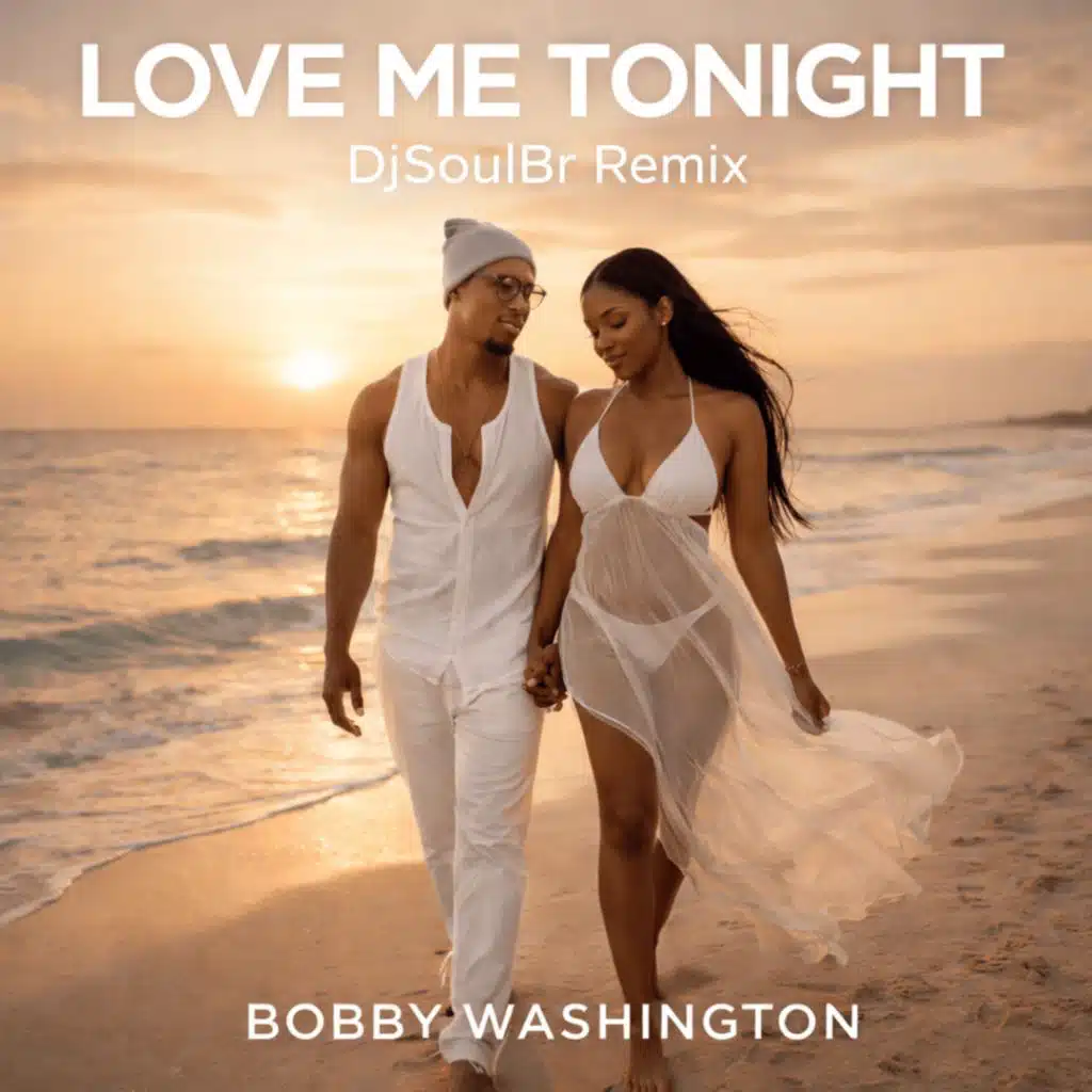 Love Me Tonight (DjSoulBr Remix)
