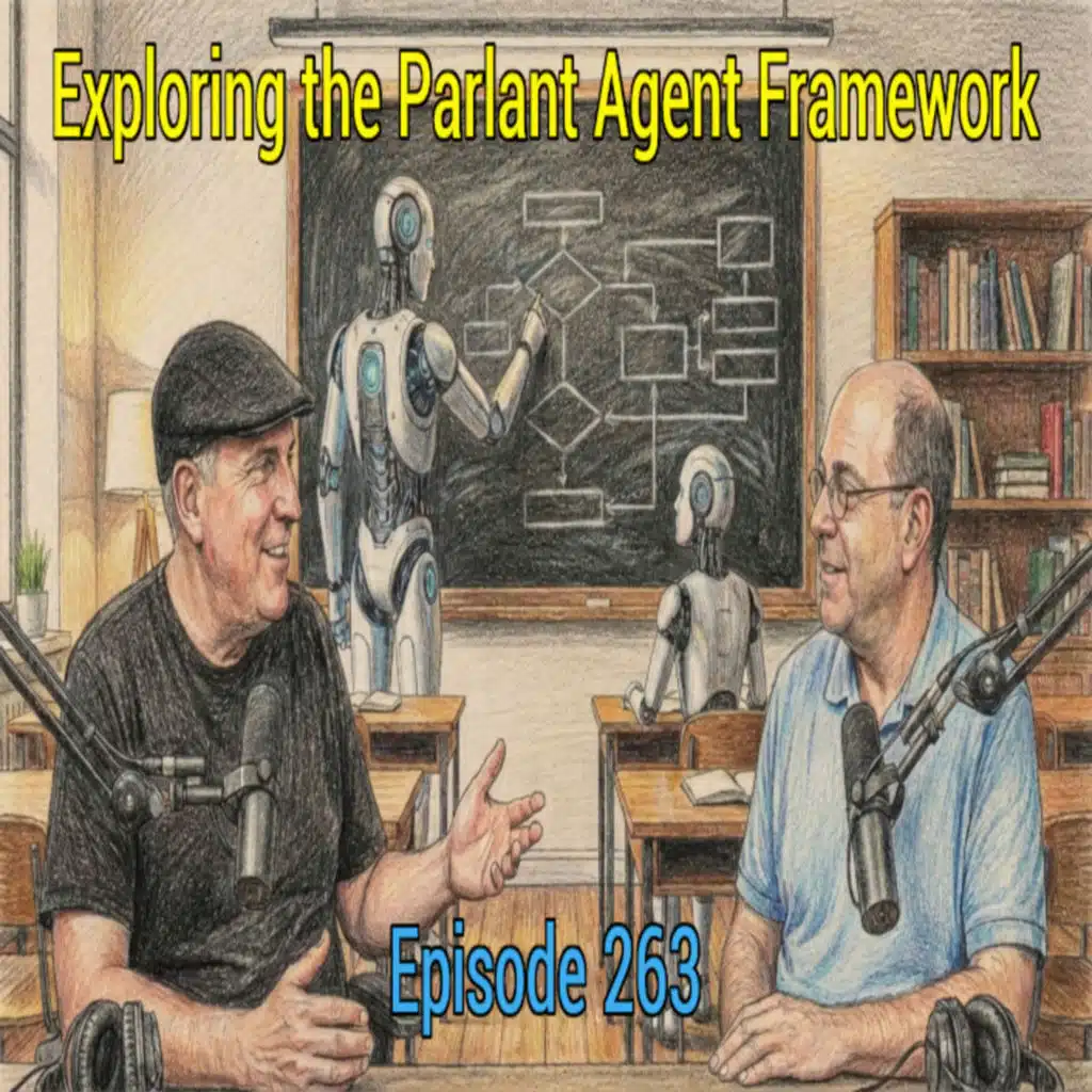 Episode 263 - Exploring the Parlant Agent Framework