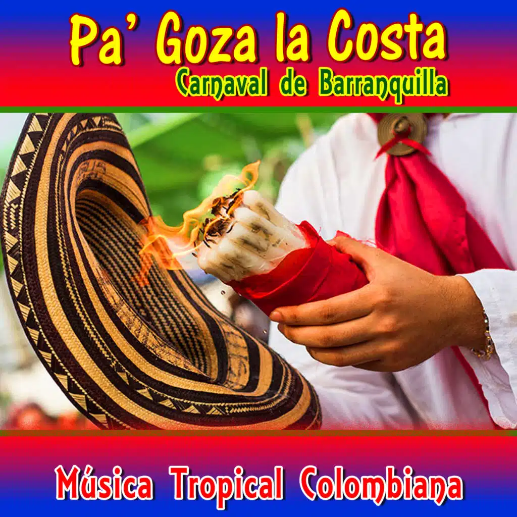 Pa Goza la Costa Carnaval de Barranquilla Música Tropical Colombiana