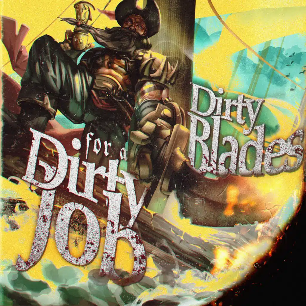 Dirty Blades for a Dirty Job