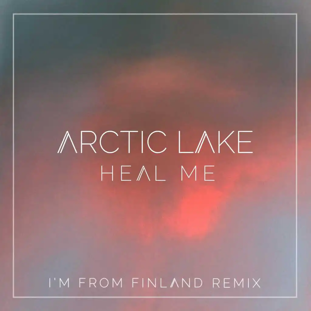 Heal Me (I'm From Finland Remix)