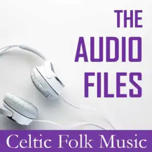 The Audio Files: Celtic Folk Music