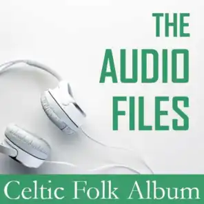 The Audio Files: Celtic Folk Album