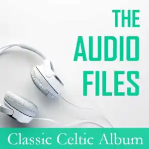 The Audio Files: Classic Celtic Album