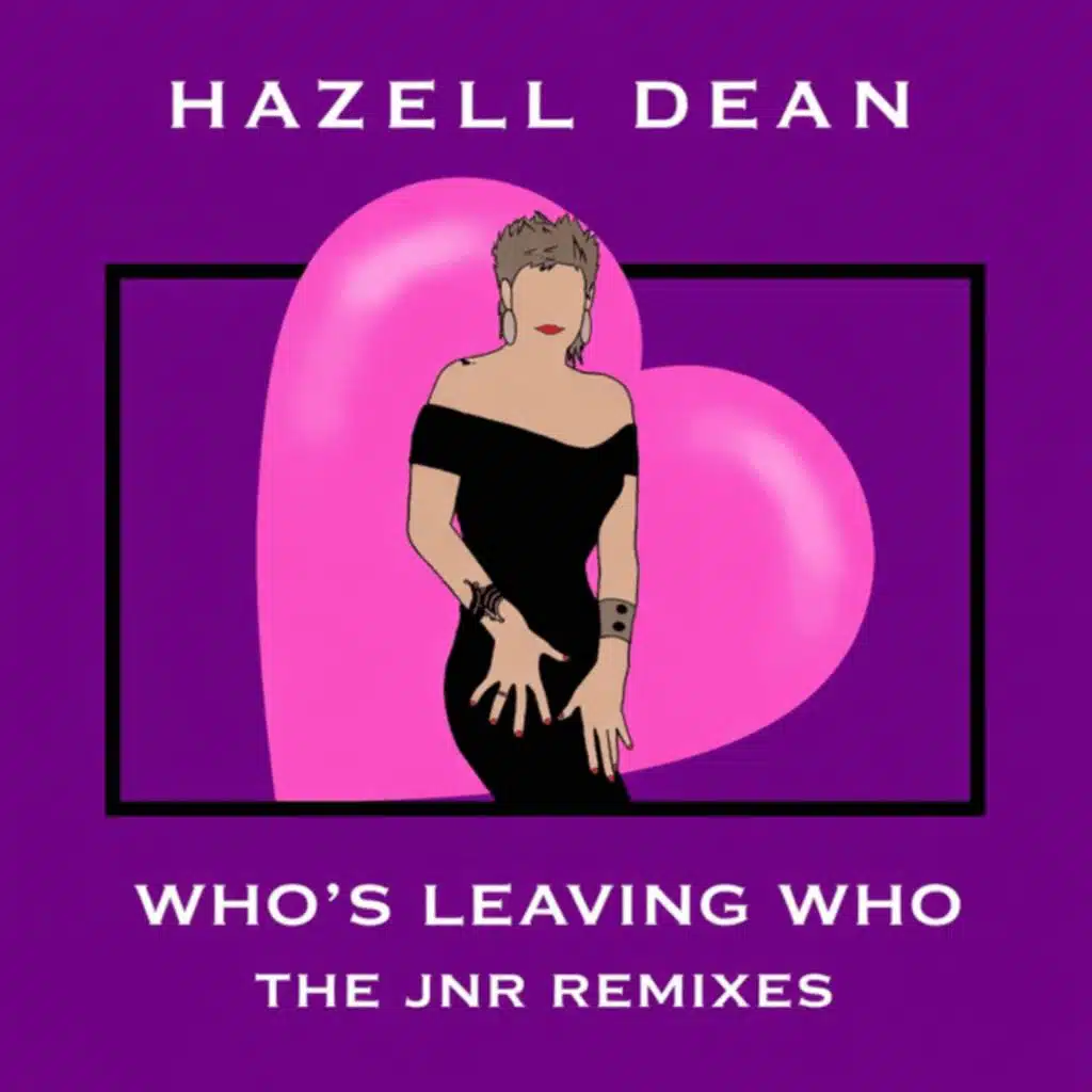 Who's Leaving Who (The JNR Remixes)