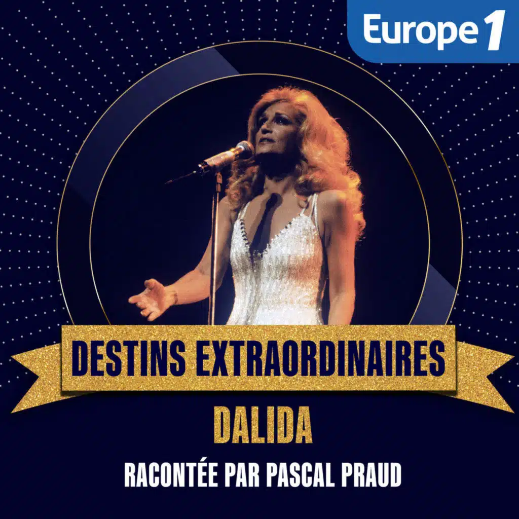 DALIDA : La fille de Choubra et d'Europe n°1 [2/3]