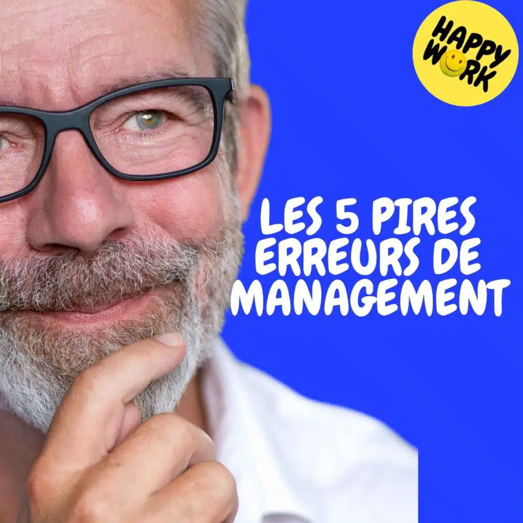 Replay — LES 5 PIRES ERREURS DE MANAGEMENT