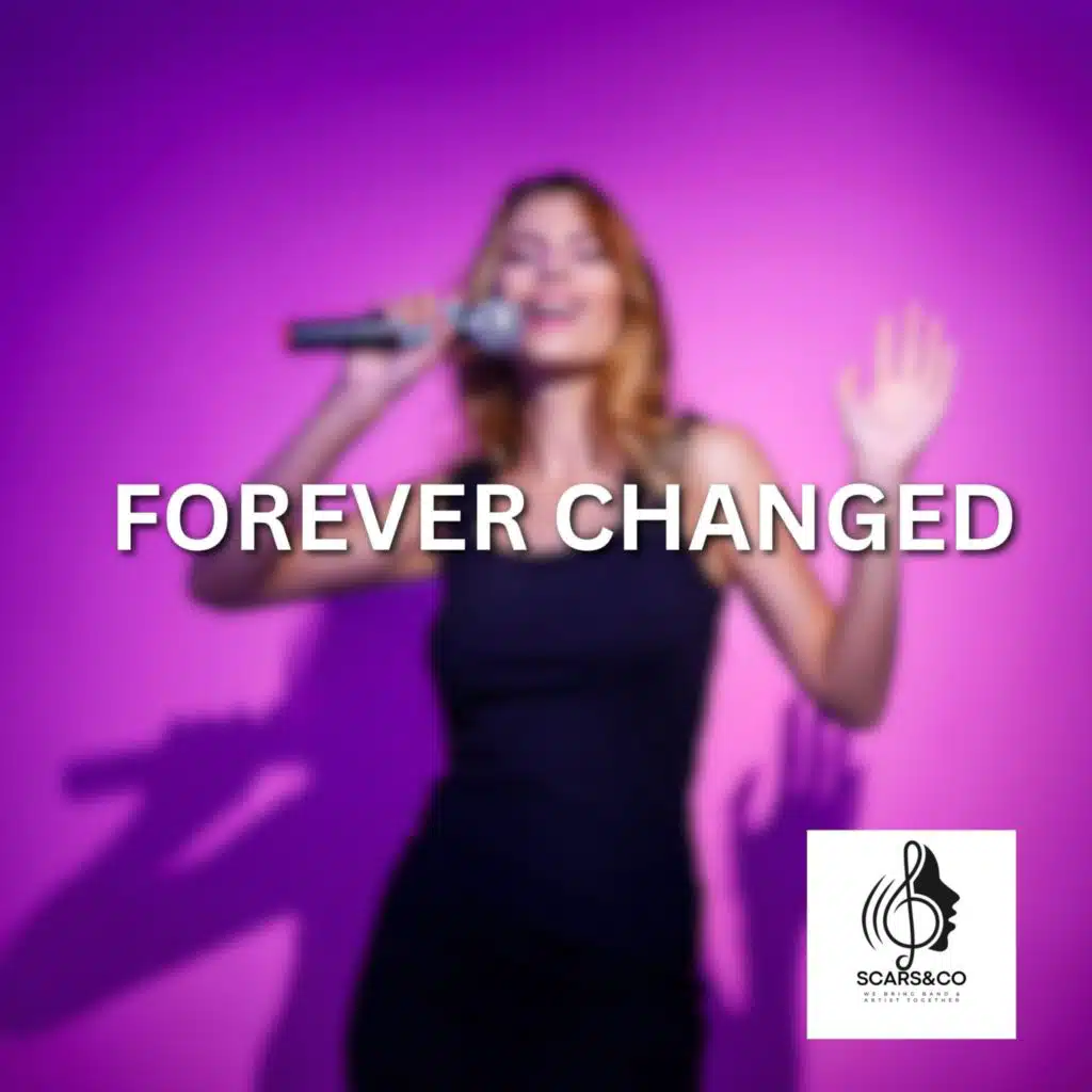 FOREVER CHANGED
