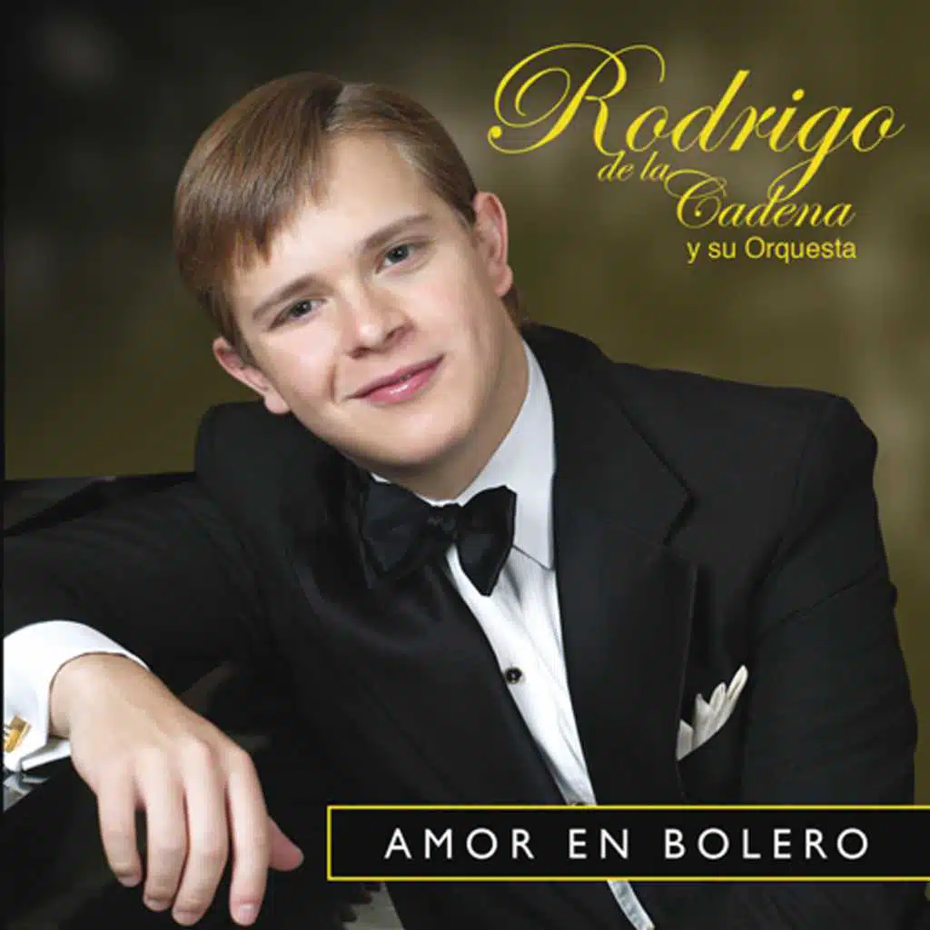 Amor en Bolero - Rodrigo de la Cadena y Su Orquesta