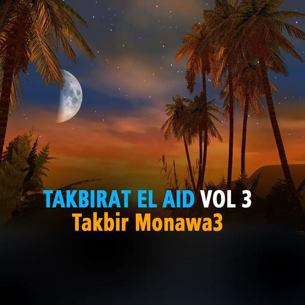 Takbirat el aid, vol. 3 - Quran - coran - islam