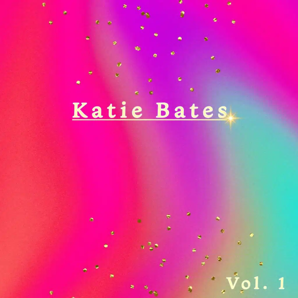 Katie Bates, Vol. 1