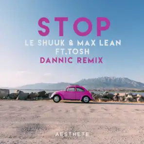 Stop (Dannic Remix)
