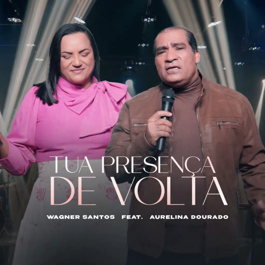 Tua Presença de Volta (feat. Aurelina Dourado)