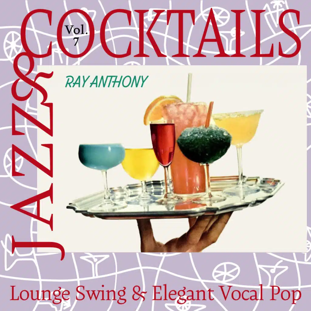 Cocktails & Jazz, Vol. 7 - Lounge Swing & Elegant Vocal Pop