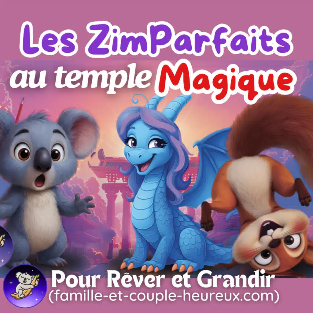 Les ZimParfaits au Temple Magique – Épisode 2 | Histoire pour s’endormir | Histoire pour dormir🌙✨
