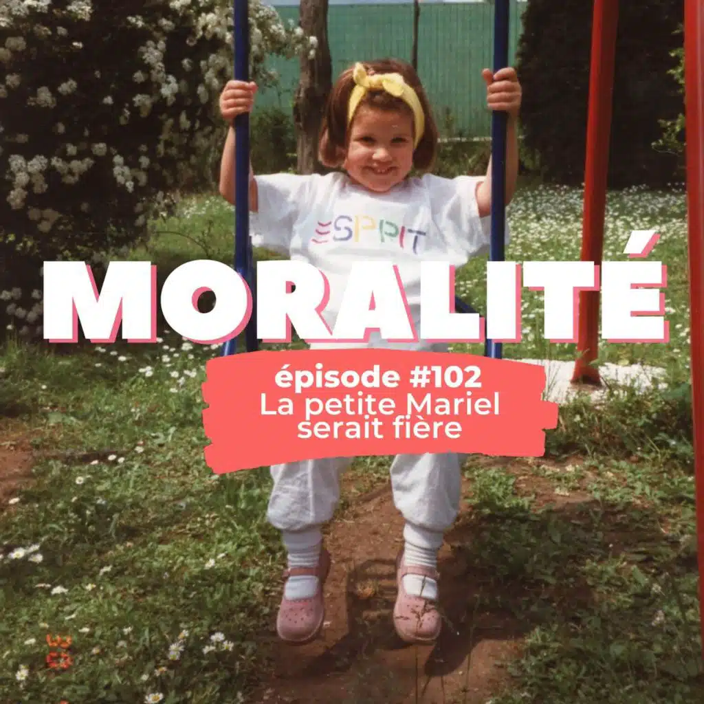 #102 : La petite Mariel serait fière
