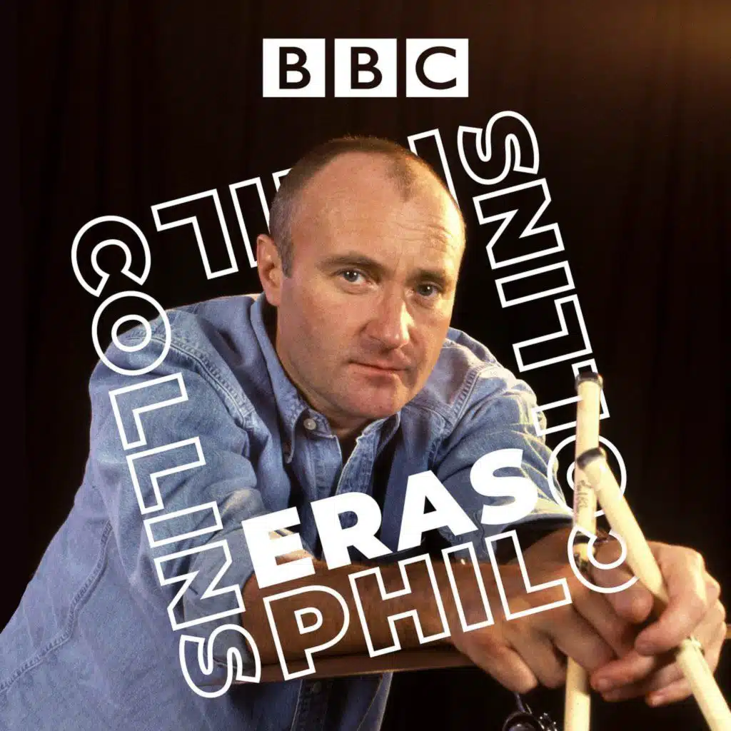 Phil Collins: Episode 4: Against All Odds