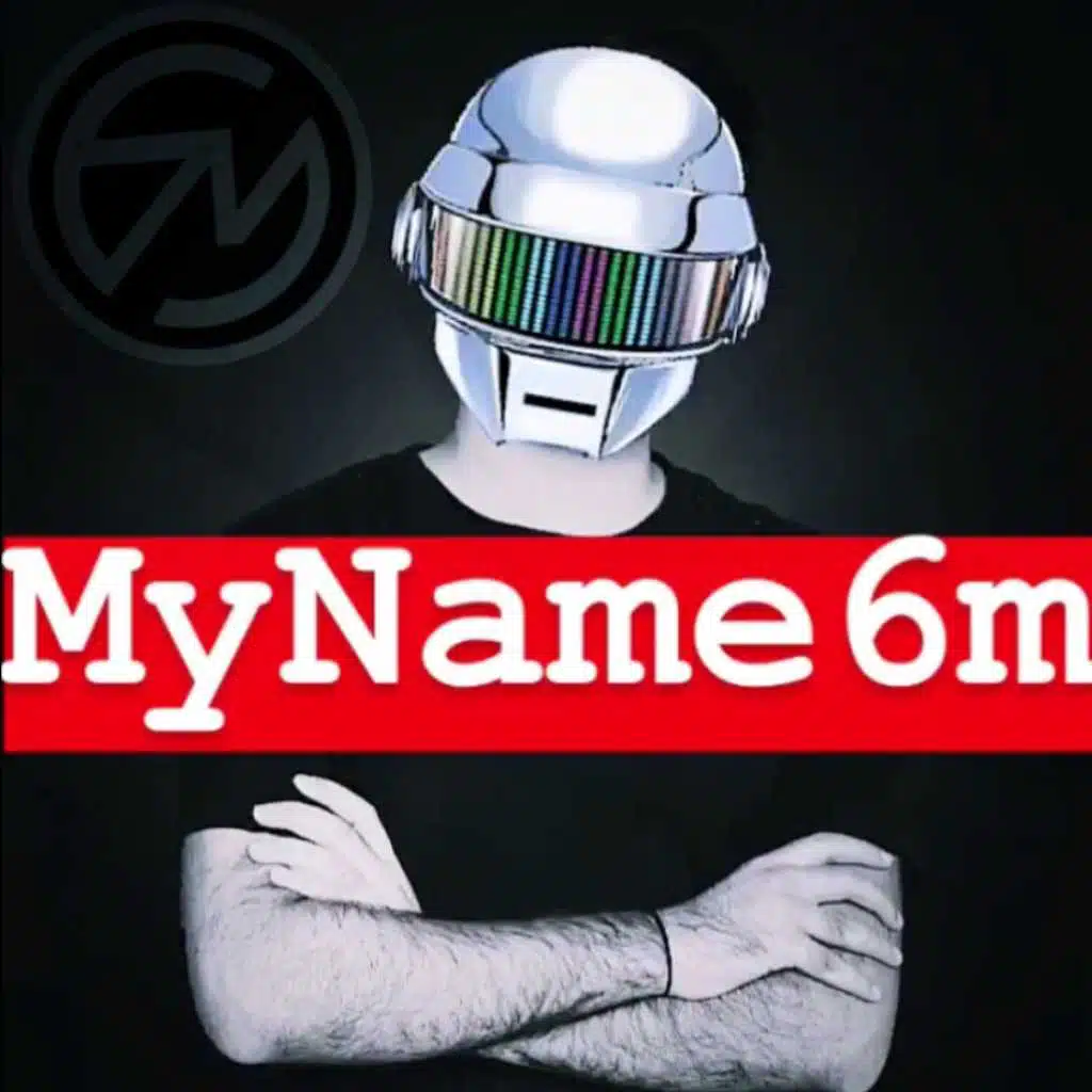 My Name 6M