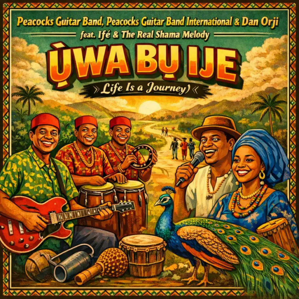 Uwa Bu Ije (Life Is A Journey) [feat. Dan Orji]