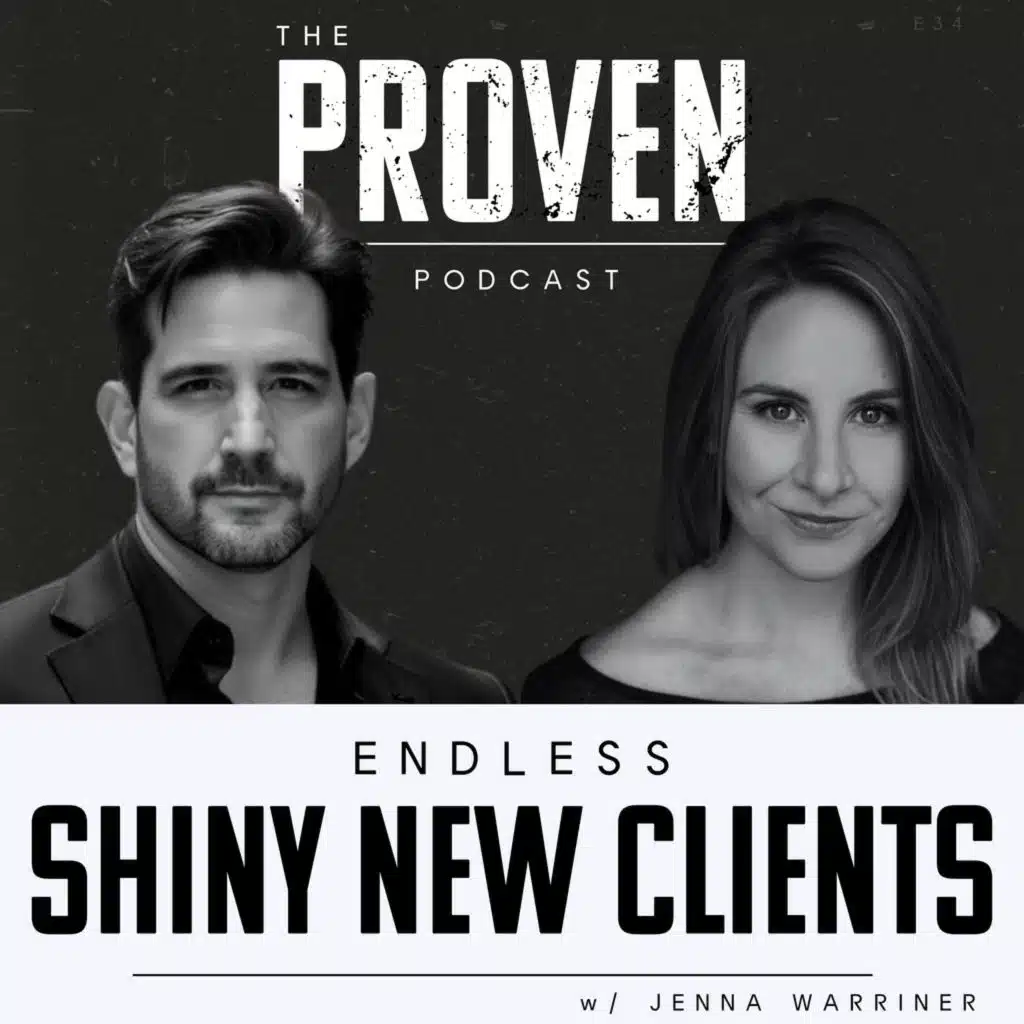 Endless Shiny New Clients - Jenna Warriner