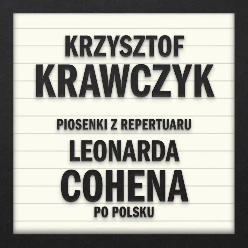 Piosenki z repertuaru Leonarda Cohena po polsku
