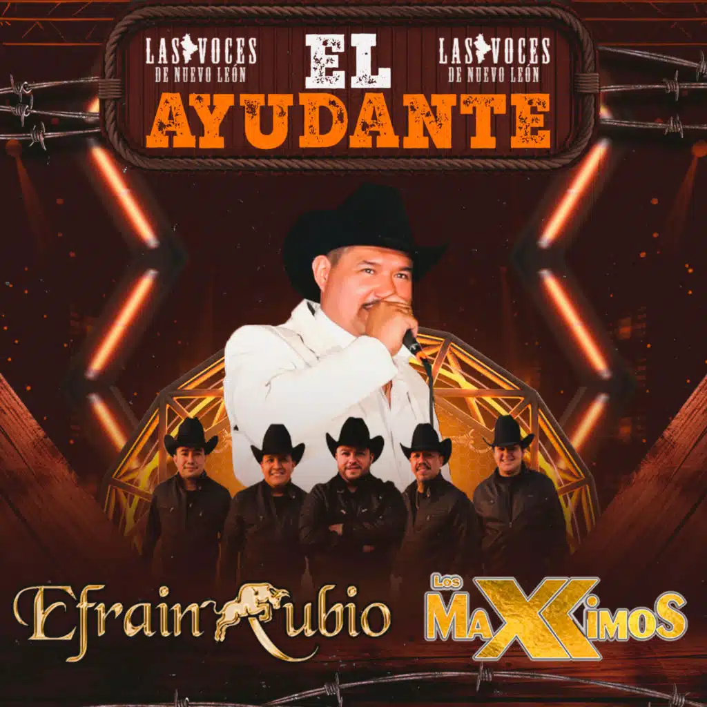 Las Voces De Nuevo León, Los Maxximos & Efrain Rubio