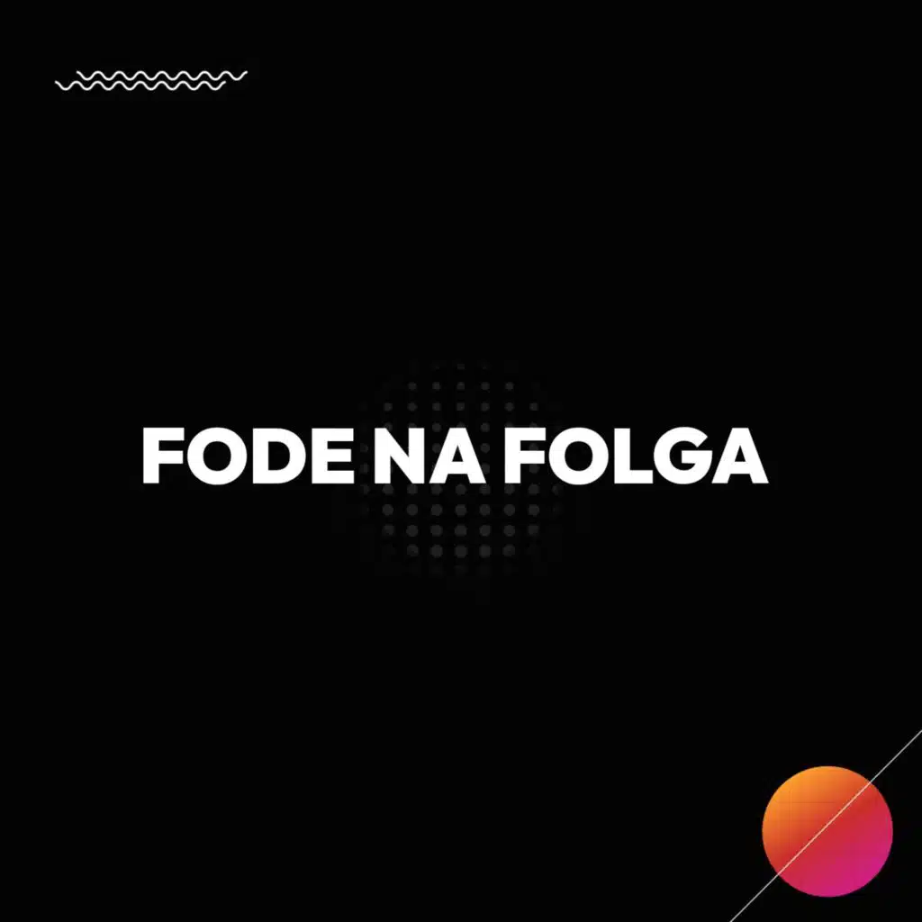 FODE NA FOLGA (feat. DJ TiuDarcki)