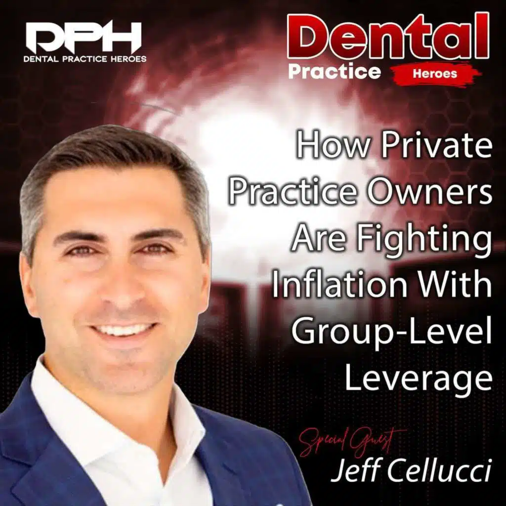 How Private Practice Owners Are Fighting Inflation With Group-Level Leverage with Jeff Cellucci