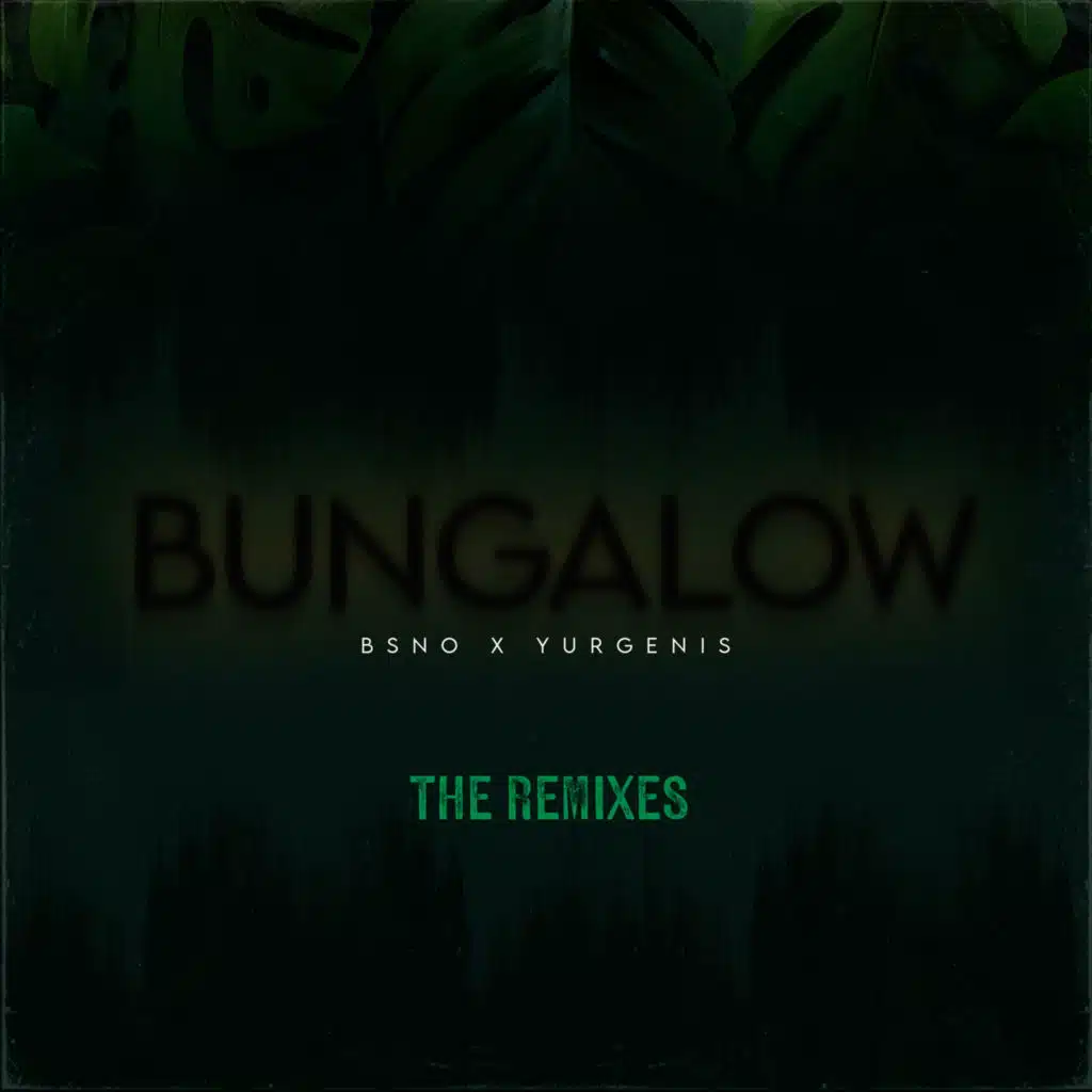 Bungalow (Remixes)