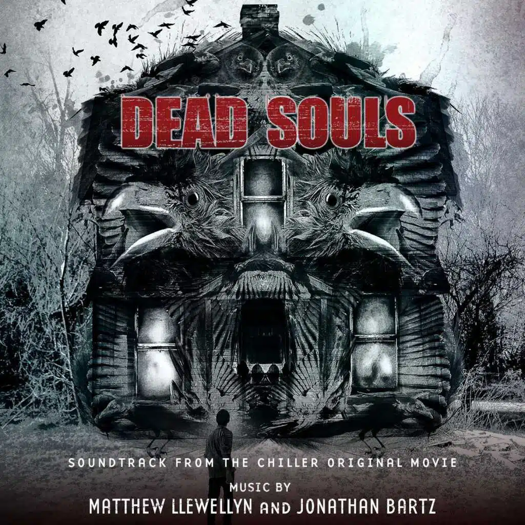 Dead Souls (Soundtrack from the Chiller Original Movie)