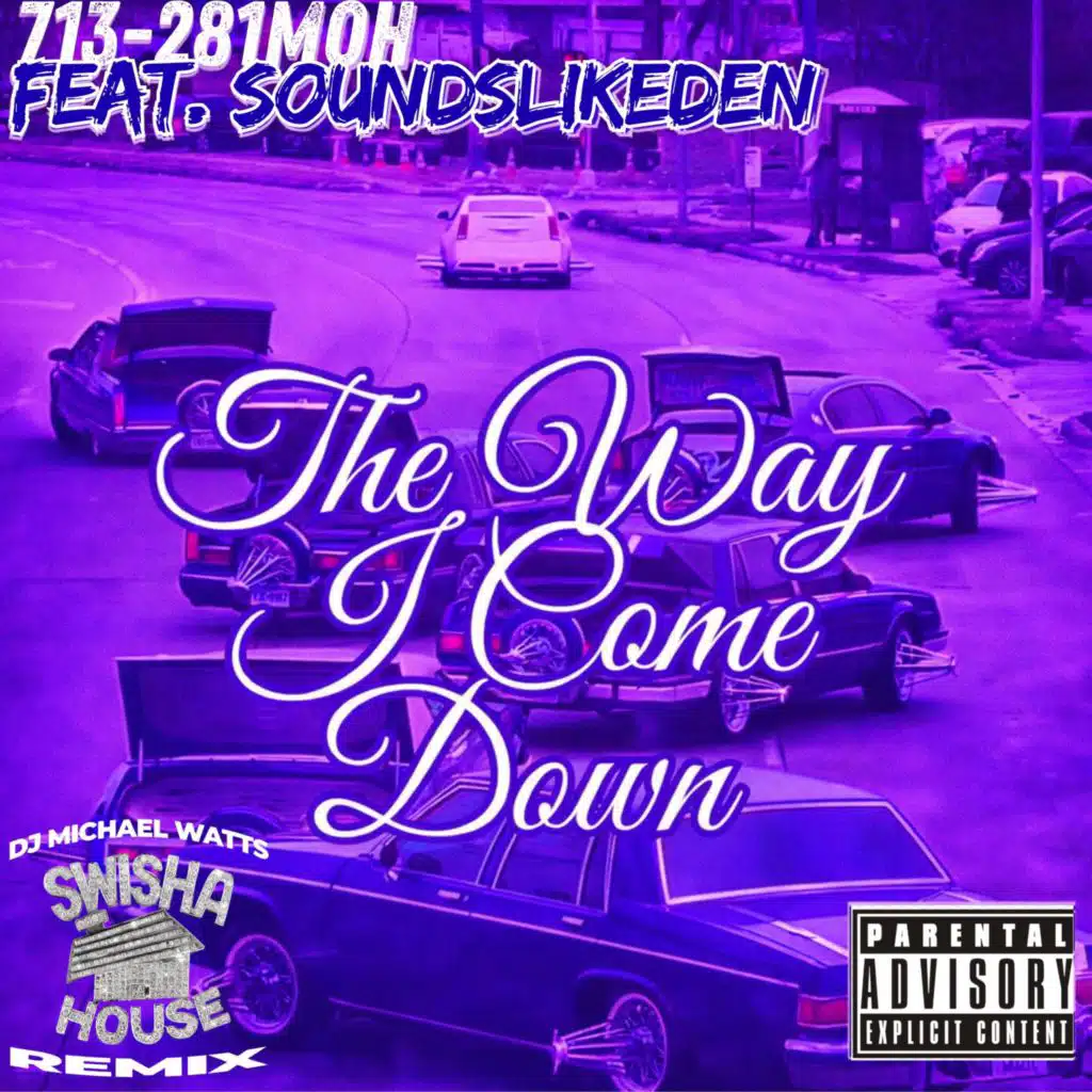 The Way I Come Down (feat. SoundsLikeDen) [Slowed & Chopped]