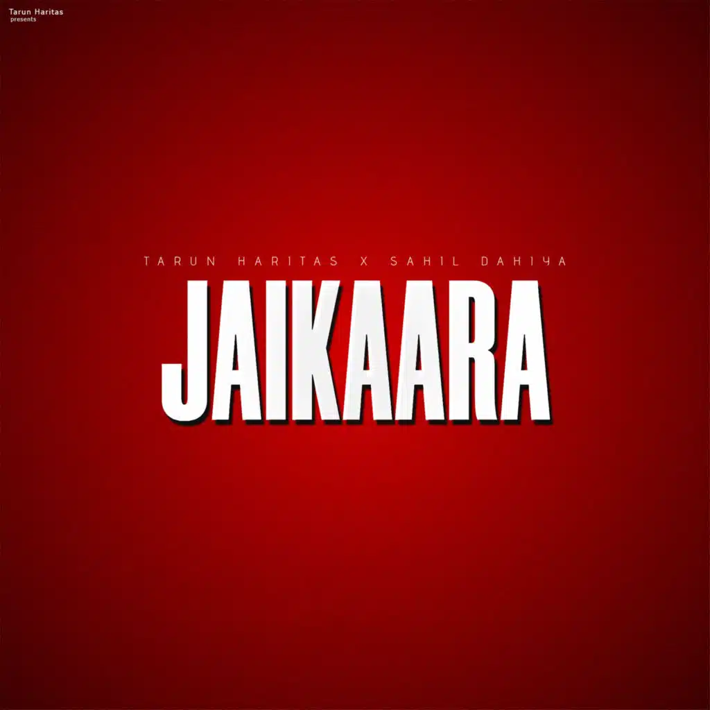 Jaikaara (feat. Sahil Dahiya)